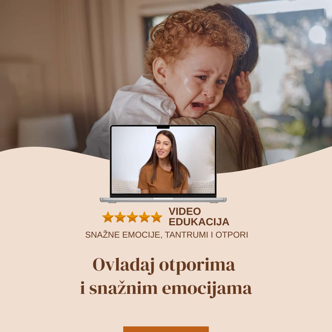 Snažne emocije, tantrumi i otpori